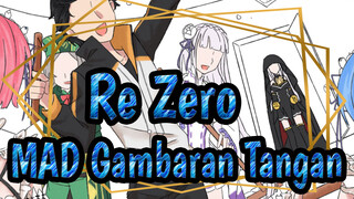 [Re:Zero/MAD Gambaran Tangan]Waktu Sapu Dari Nol