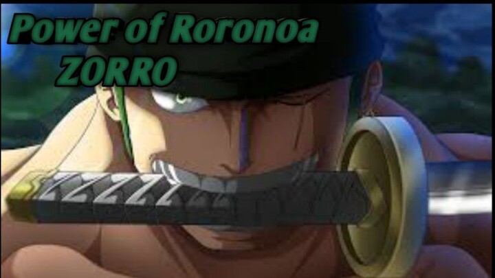 Power of roronoa ZORRO (AMV) ONE PIECE
