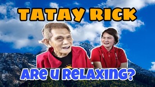TATAY RICK: ARE U RELAXING WITH VM LORIE VINTA