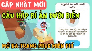 Play Together | Cập Nhật Mới Câu Trang Phục Hiếm Dưới Biển Miễn Phí-Update Fishing Get Costumes