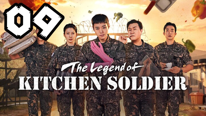 The Legend of Kitchen Soldier | Episode 9 - Eng sub
