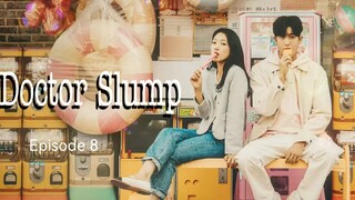 🇰🇷I EP 8 Doctor Slump (2024) English Sub