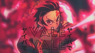 Kimetsu no Yaiba「AMV」- Vale Vale