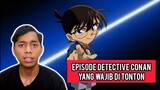 Episode Detective Conan Yang Wajib Di Tonton