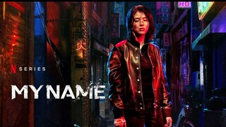 My Name Ep. 4 English Subtitle