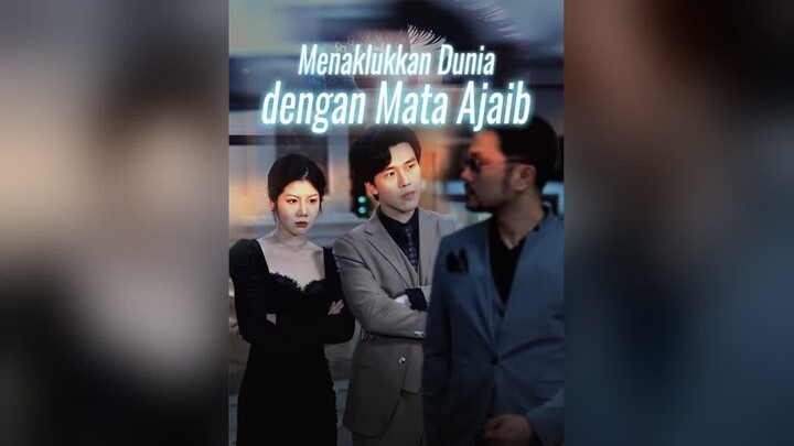 Menaklukkan Dunia dengan Mata Ajaib Full Bahasa Indonesia (DB)