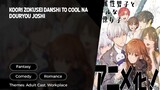 Koori Zokusei Danshi to Cool na Douryou Joshi Episode 11 Sub Indo