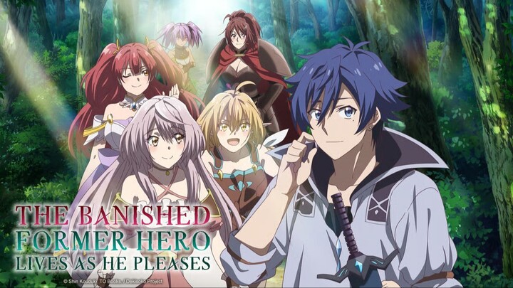 The Banished Former Hero Lives as He Pleases Sub Indo ep4