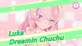 Luka [MMD]Dreamin Chuchu - Sour Megurine Luka_1