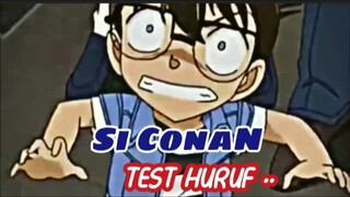 Si Conan "Test Huruf