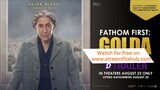 Fathom First GOLDA - Full Movie Link In Description