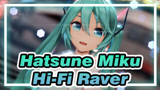 Hatsune Miku|【MMD/YYB Style】Hi-Fi Raver-Ku Mohon, aku ingin bersamamu malam ini.