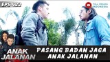 PASANG BADAN JAGA  ANAK JALANAN, BOY COBA DAMAI SAMA ANAK MOTOR KAMPUNG! - ANAK JALANAN