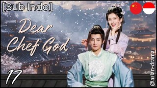 Dear Chef God (2025) – Eps. 17 [Sub Indo]