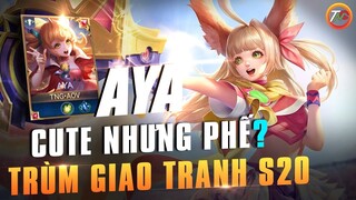 [ Liên quân ] Tướng Mới AYA Mùa 20 phế thật hả ? Rớt Cao Thủ vì AYA hót gơn giao tranh tổng TNG
