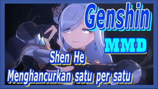 [Genshin, MMD] Shen He,menghancurkan satu per satu