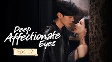 Deep Affection Eyes E12 Sub Indo