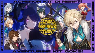 Dari Acheron Kit di nerf?! sampai LC event gratisan baru! HSR NEWS | Honkai Star Rail