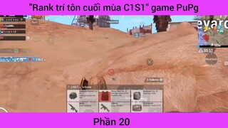 danh chí tôn cuối mùa C1 S1 game PUBG Mobile #20
