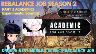 [ID/EN] ACADEMIC REBALANCE SEASON 2 Part 3 DRAGON NEST MOBILE CLASSIC INDONESIA