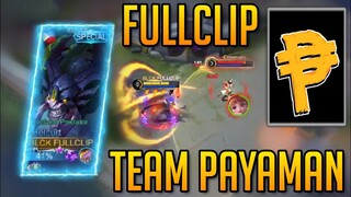 FULLCLIP VS TEAM PAYAMAN | Helcurt Gameplay | Mobile Legends