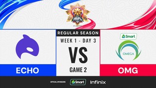 FIL MPL PH S13   W1D3  ECHO vs OMG  Game 2