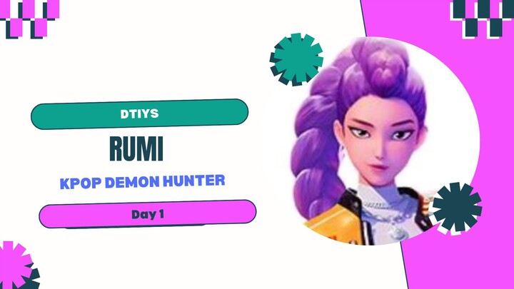DTIYS_Rumi-Kpop Demon Hunter _Day 1
