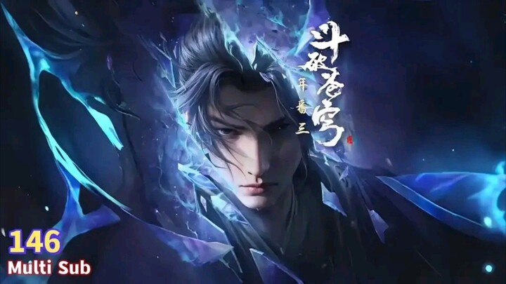 BTTH S5 Episode 146 Sub Indo