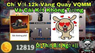 [ Garena Free Fire ] Quay Tay 12k Vàng Vào VQMM - Gói Đường Phố Và Cái Kết Bất Ngờ