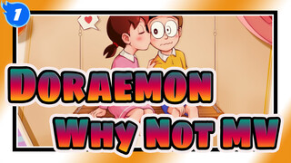 [Doraemon] This's the Original MV of Why Not_1