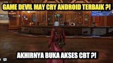 Game Devil May Cry Android Terbaik !! Akhirnya Buka TAHAP CBT Versi Global !!