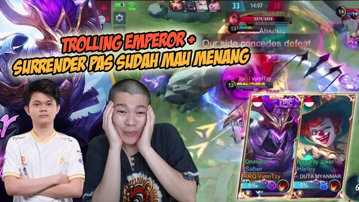 NGETROLL EMPEROR DAN SURRENDER PAS MAU MENANG!!