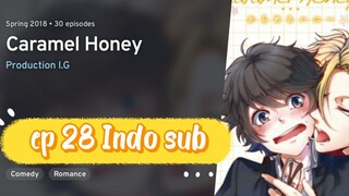 Caramel Honey BL Anime Full Ep 28 Indo Sub