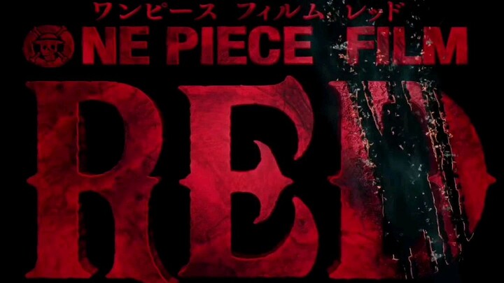 One Piece Film Red một siêu phẩm đáng mong chờ và không thể bỏ lở trong năm 2022