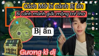 Bí Cảnh Và điểm Dịch chuyển Bị ẩn ở Sumeru | Mở bí cảnh mảnh giấc mộng trẻ thơ Genshin Impact