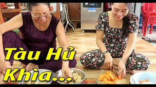 Cách làm tàu hủ khìa dai hơn không cần hàn the - [Nam Việt 1796]