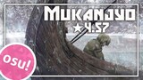 [osu!] ★4.57 Vinland Saga OP | Mukanjyo - Survive Said the Prophet [Gameplay]