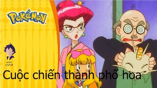 Pokémon - Chapter 22: Cuộc chiến thành phố hoa