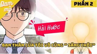 Review Đam Mỹ - Tôi không hề biết khuân mặt thật của bạn thân  | Phần 2