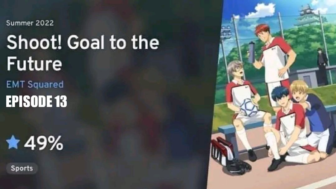 Shoot! Goal to the Future - Episódio 1 - Animes Online