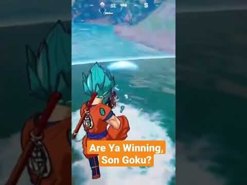 Are Ya Winning, Son Goku?