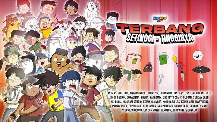 TERBANG SETINGGI-TINGGINYA ( SENGKLEKMAN ) ANIMASI INDONESIA KOLAB 30 KARAKTER