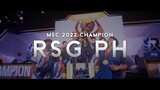 MSC2022 Champion - RSG PH
