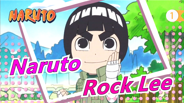 [Naruto] Hardworking Genius, Burn in His Youth--- Rock Lee - Sambomaster_1