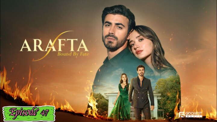 Arafta Ep47 || Turkish Drama In Hindi Dubbed 🥰