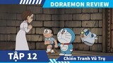 Review Phim Doraemon Tập 12  , Nobita Chiến Tranh Vũ Trụ Dưới Mái Nhà , Phim hoạt hình Doraemon