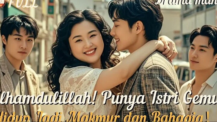 Alhamdulillah! Punya Istri Gemuk, Hidup Jadi Makmur dan Bahagia! !#minidrama