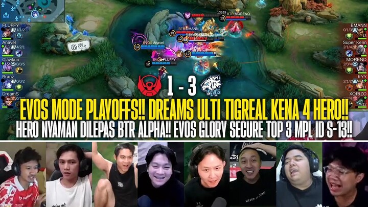 EVOS MODE PLAYOFFS!! BTR ALPHA JADI KORBANNYA!! REAKSI STREAMER BTR ALPHA 1-3 EVOS GLORY MPL ID S13!