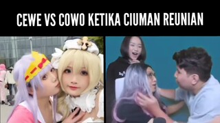 COWO VS CEWE CIUAMAN KETIKA REUNIAN 😋