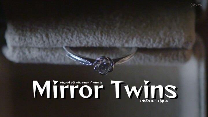[Vietsub] Mirror Twins phần 1 - Tập 4